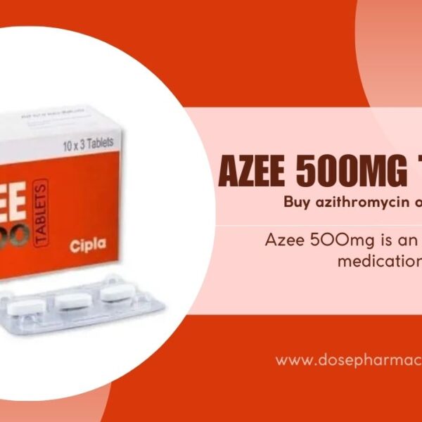 The Role of Azee 500 in Treating Bacterial Infections